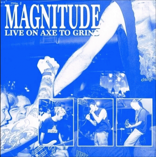 Magnitude : Live on Axe to Grind